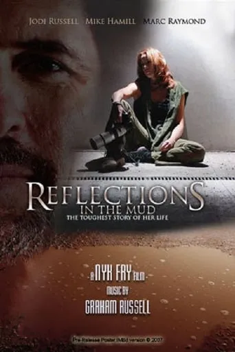 Reflections in the Mud movie poster - Rated 2/10