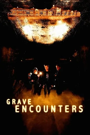 Grave Encounters TV series poster - Rated 6.258/10