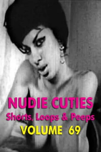 Nudie Cuties: Volume 69 movie poster - Entertainment content