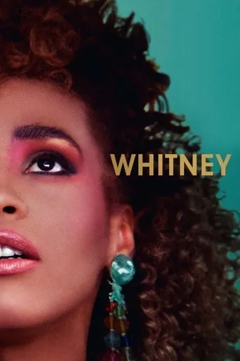 Whitney movie poster - Rated 7.338/10