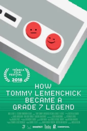How Tommy Lemenchick Became a Grade 7 Legend movie poster - Rated 7.5/10