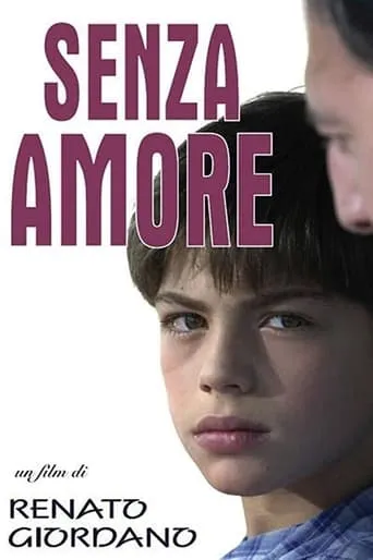 Senza amore movie poster - Rated 2/10