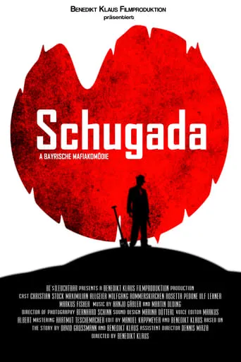 Schugada - a bayrische Mafiakomödie movie poster - Rated 10/10