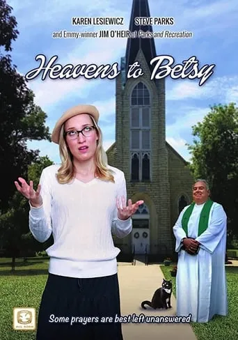 Heavens to Betsy movie poster - Rated 5/10