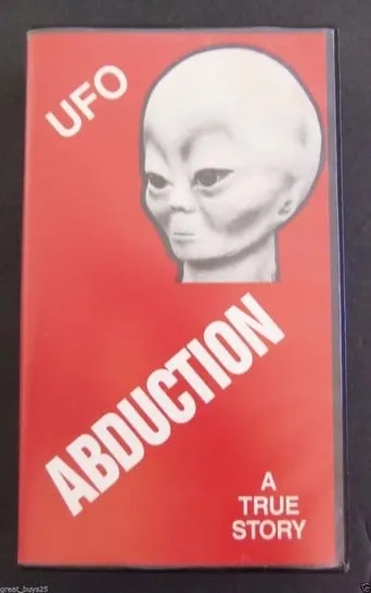 UFO abduction : a true story movie poster - Rated 10/10