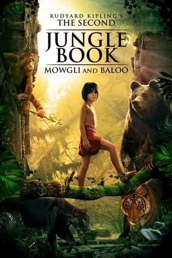 The Second Jungle Book: Mowgli & Baloo movie poster - Rated 5.6/10