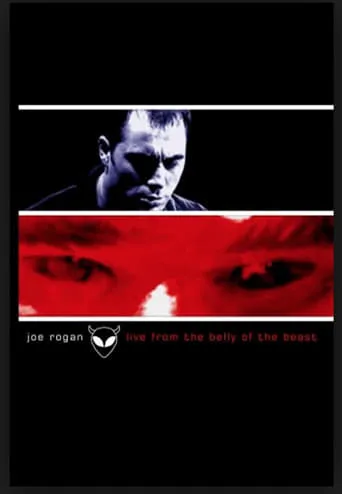Joe Rogan: Live from the Belly of the Beast movie poster - Rated 6/10