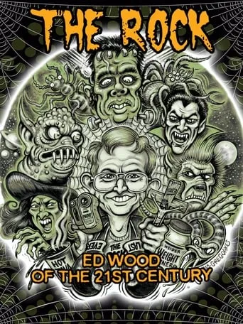 The Rock: Ed Wood of the 21st Century movie poster - Rated 8/10