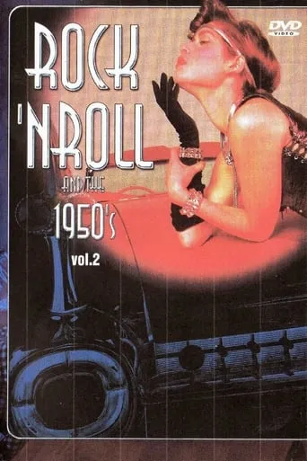 Rock 'n' Roll and the 1950's Vol. 2 movie poster - Rated 8/10