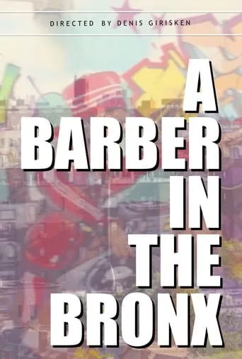 A Barber in the Bronx movie poster - Rated 10/10