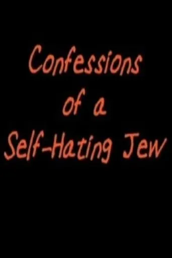 Confessions of a Self-Hating Jew movie poster - Entertainment content