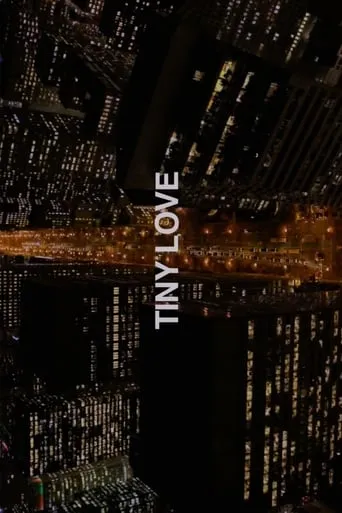 Tiny Love movie poster - Entertainment content
