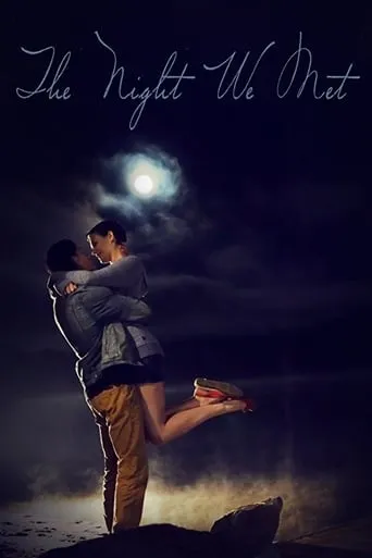 The Night We Met movie poster - Rated 5.5/10