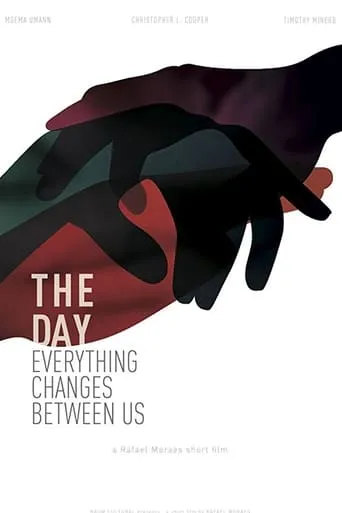 The Day Everything Changes Between Us movie poster - Rated 7/10