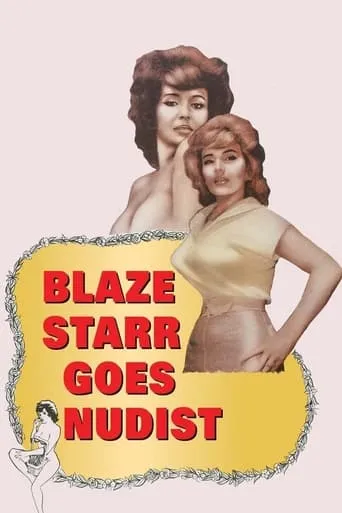 Blaze Starr Goes Nudist movie poster - Rated 4.3/10