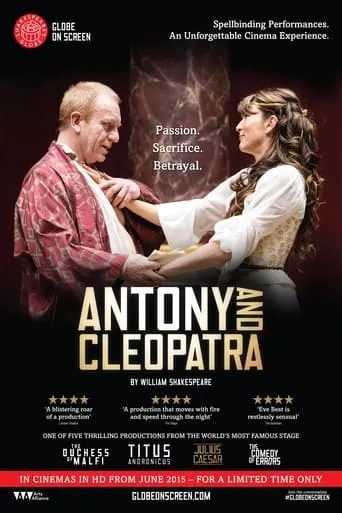 Antony and Cleopatra - Live at Shakespeare's Globe movie poster - Rated 7.8/10