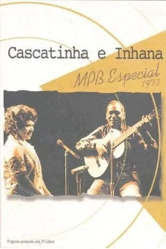 Cascatinha e Inhana: MPB Especial movie poster - Entertainment content