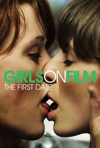 Girls on Film: The First Date movie poster - Rated 5.5/10