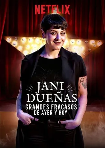 Jani Dueñas: Grandes fracasos de ayer y hoy movie poster - Rated 6.2/10