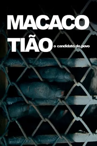 Macaco Tião - O Candidato do Povo movie poster - Entertainment content