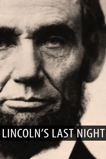 Lincoln's Last Night movie poster - Entertainment content