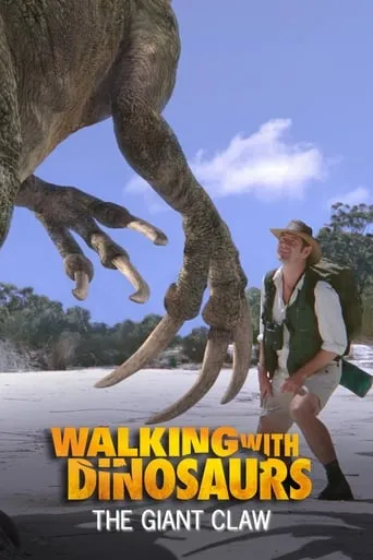 Walking With Dinosaurs Special: The Giant Claw movie poster - Rated 7.4/10