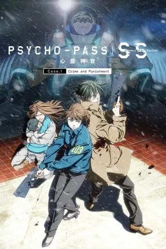 Psycho-Pass: Sinners of the System - Case.1 Crime and Punishment movie poster - Rated 6.6/10