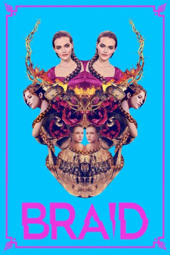 Braid movie poster - Rated 5.674/10