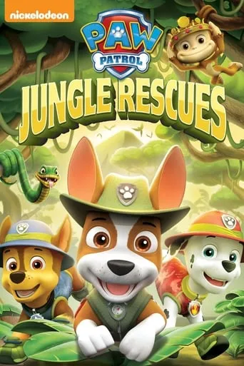 Paw Patrol: Jungle Rescues movie poster - Rated 7.2/10