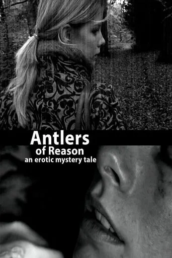 Antlers of Reason movie poster - Entertainment content