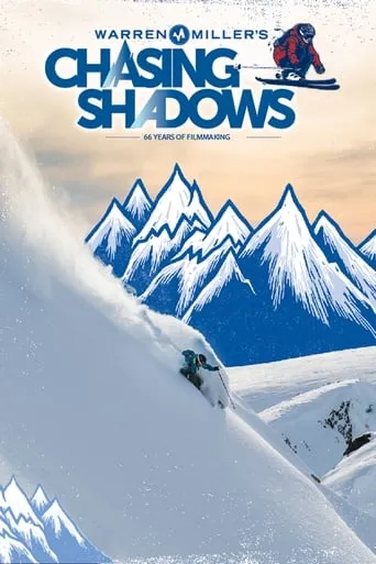 Warren Miller's Chasing Shadows movie poster - Entertainment content