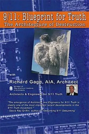 9/11: Blueprint for Truth - The Architecture of Destruction movie poster - Rated 6.5/10
