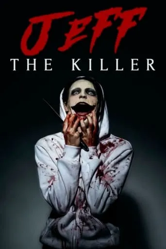 Jeff the Killer movie poster - Rated 10/10
