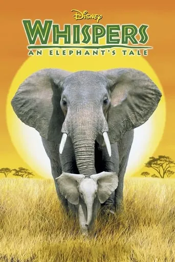 Whispers: An Elephant's Tale movie poster - Rated 5.5/10
