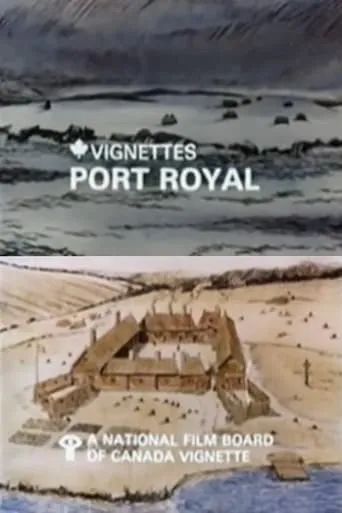 Canada Vignettes: Port Royal movie poster - Rated 4/10