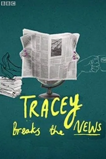 Tracey Breaks the News movie poster - Rated 8.2/10