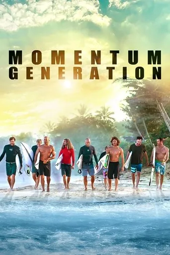Momentum Generation movie poster - Rated 6.9/10