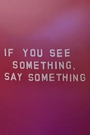 If You See Something, Say Something movie poster - Entertainment content