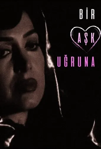 Bir Aşk Uğruna movie poster - Entertainment content