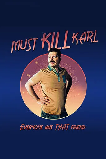 Must Kill Karl movie poster - Rated 6/10