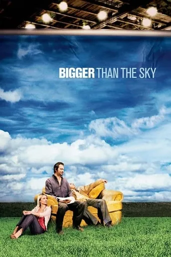 Bigger Than the Sky movie poster - Rated 5.3/10