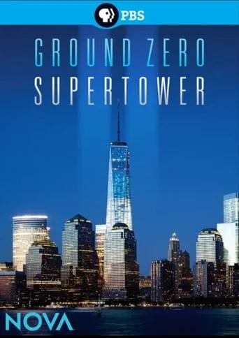 NOVA: Ground Zero Supertower movie poster - Rated 7/10