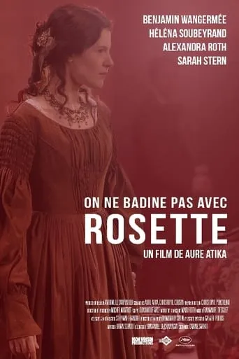 On ne badine pas avec Rosette movie poster - Entertainment content