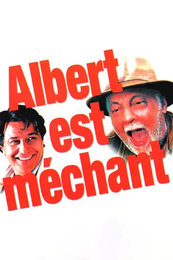 Albert est méchant movie poster - Rated 4.6/10