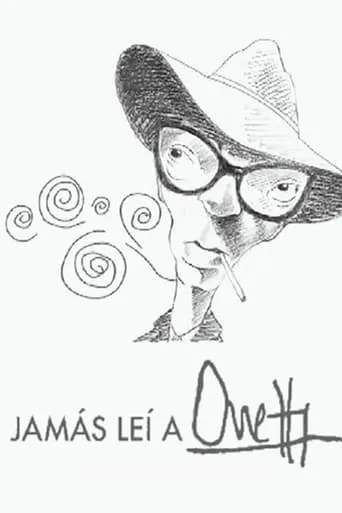 Jamás leí a Onetti movie poster - Entertainment content