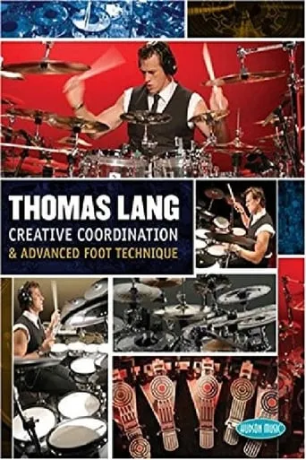 Thomas Lang - Creative Coordination & Advanced Foot Technique movie poster - Entertainment content