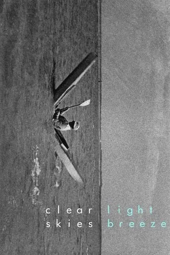 Clear Skies, Light Breeze movie poster - Entertainment content