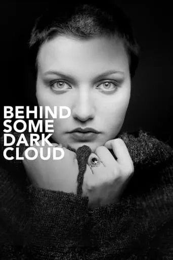 Behind Some Dark Cloud movie poster - Rated 6/10