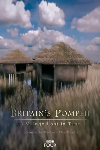 Britain's Pompeii: A Village Lost in Time movie poster - Rated 7.7/10