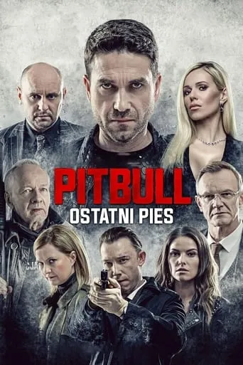 Pitbull. Last Dog movie poster - Rated 5.952/10